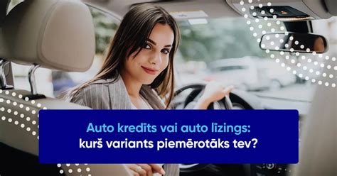 auto līzings vai kredīts